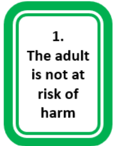 1. The adule is not at risk of harm