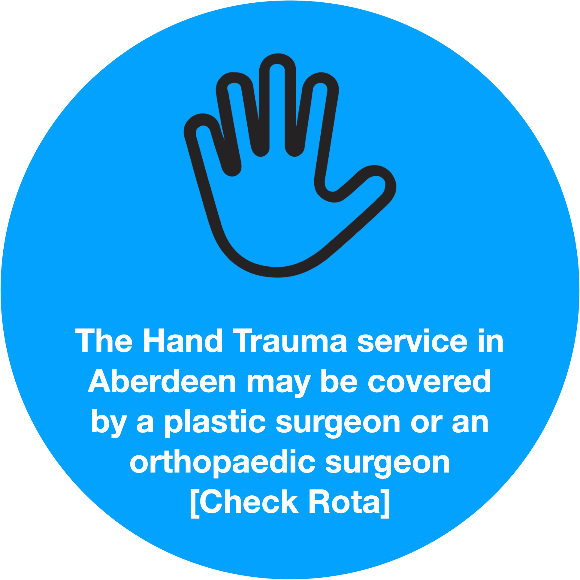 The Hand Trauma service in Aberdeen may be covered by a plastic surgeon or an orthopaedic surgeon [Check Rota]